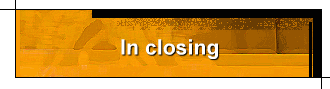 In closing